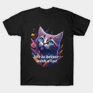 Life is better with a cat splash art T-Shirt